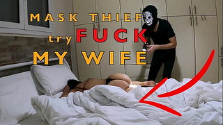 Mask Robber Try To Fuck My Wife In Bunk